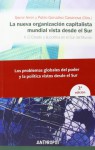 La nueva organización capitalista mundial vista desde el sur . II. El Estado y la política en el Sur del Mundo. (Spanish Edition) - Samir Amin