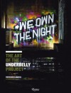 We Own the Night: The Art of the Underbelly Project - Workhorse, Pac, Eric Haze, Haze