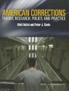 American Corrections: Theory, Research, Policy and Practice - Matt DeLisi, Peter John Conis