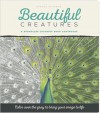 Beautiful Creatures: Grayscale Coloring Book - Nicole Stöcker