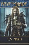 Ravenshade (Tales of Alterra, the World that Is #3): (Elfhunter Trilogy) (Volume 3) - C.S. Marks, Leslie Wainger