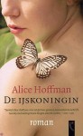 De ijskoningin - Alice Hoffman, Nelly Bakhuizen