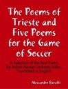 The Poems of Trieste and Five Poems for the Game of Soccer - Alessandro Baruffi