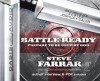 Battle Ready: Prepare to Be Used By God - Steve Farrar, Jim Sanders