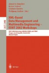 XML-Based Data Management and Multimedia Engineering - Edbt 2002 Workshops: Edbt 2002 Workshops XMLDM, Mdde, and Yrws, Prague, Czech Republic, March 24-28, 2002, Revised Papers - Akmal B. Chaudhri