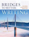 Bridges to Better Writing - Luis Nazario, Deborah Borchers, William Lewis