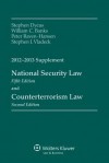 National Security Law and Counterterrorism Law 2012-2013 Supplement - Stephen Dycus, William C. Banks, Peter Raven-Hansen