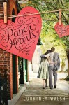 Paper Hearts - Courtney Walsh