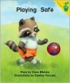 Playing Safe - Clare Mishica