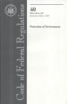 Code of Federal Regulations, Title 40, Protection of Environment, Pt. 136-149, Revised as of July 1, 2005 - (United States) Office of the Federal Register, (United States) Office of the Federal Register