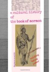 a cultural history of the book of mormon: Volume Two A: Voicing Being Power (Volume 2) - Daymon M. Smith