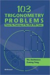 103 Trigonometry Problems - Titu Andreescu