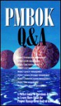 Pmbok Q&A (Cases In Project And Program Management Series) - Project Management Institute