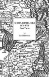 Scots-Irish Links 1575-1725 Part 3 - David Dobson