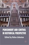 Punishment and Control in Historical Perspective - Helen Johnston