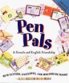 Pen Pals: A Friendship in French and English (Pen Pals) - Catherine Bruzzone, Lone Morton, Jacqueline Jansen, Roberte Jansen, Jane Hughes