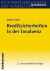 Kreditsicherheiten in Der Insolvenz - Stefan Smid