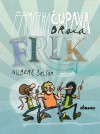 Famozna čupava braća Frik - Gilbert Shelton, Gilbert Šelton, Vuk Marković