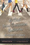 El club de los corazones solitarios - Elizabeth Eulberg