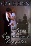 The Coachman's Daughter - Gayle Eden