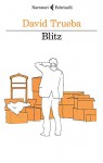 Blitz (Italian Edition) - David Trueba, Francesca Pe'