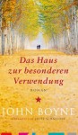 Das Haus zur besonderen Verwendung von Boyne. John (2010) Gebundene Ausgabe - Boyne. John