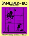 Smalltalk 80: The Language - Adele Goldberg, David Robson