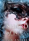 A Shard of ice - Alivia Anders