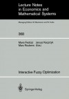 Interactive Fuzzy Optimization - Mario Fedrizzi, Janusz Kacprzyk, Marc Roubens