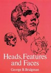 Heads, Features and Faces - George B. Bridgman