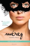 Méreg (Örök rózsa sorozat #1) - Fiona Paul, Gizella Tóth