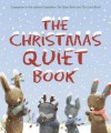 The Christmas Quiet Book - Deborah Underwood, Renata Liwska