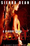 A Bloody Good Secret - Sierra Dean