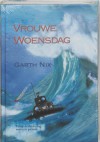 Vrouwe Woensdag (De Sleutels van het Koninkrijk, #3) - Garth Nix, Erica Feberwee