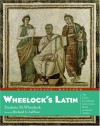 Wheelock's Latin: The Classic Introductory Latin Course, Based on Ancient Authors - 'Frederic M. Wheelock', 'Richard A. LaFleur'