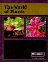 The World of Plants - Michael L. Macceca, Robin S. Doak