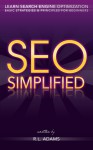 SEO Simplified - Learn Search Engine Optimization Strategies and Principles for Beginners - SEO 2013 | SEO Book - R.L. Adams