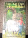 Can I Get There by Candlelight? - Jean Slaughter Doty