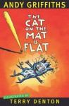 The Cat On The Mat Is Flat - Andy Griffiths, Terry Denton