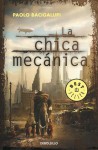 La chica mecánica - Paolo Bacigalupi