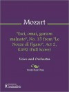 "Esci, omai, garzon malnato", No. 15 from "Le Nozze di Figaro", Act 2, K492 (Full Score) - Wolfgang Amadeus Mozart