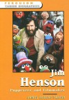 Jim Henson: Puppeteer and Filmmaker - James Robert Parish