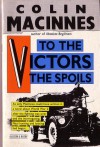 To the Victors the Spoils - Colin MacInnes