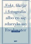 Fakt, fikcja i fotografia albo co się zdarzyło we Freshwater - Virginia Woolf