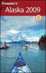 Frommer's Alaska 2009 - Charles P. Wohlforth