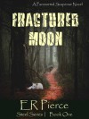 Fractured Moon - E.R. Pierce