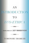 An Introduction to Eco-Ethica - Tomonobu Imamichi