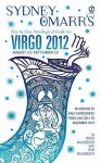 Sydney Omarr's Day-by-Day Astrological Guide for the Year 2012: Virgo - Trish MacGregor, Rob MacGregor, Sydney Omarr