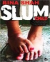 Slum Child - Bina Shah