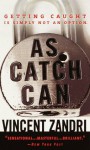 As Catch Can - Vincent Zandri